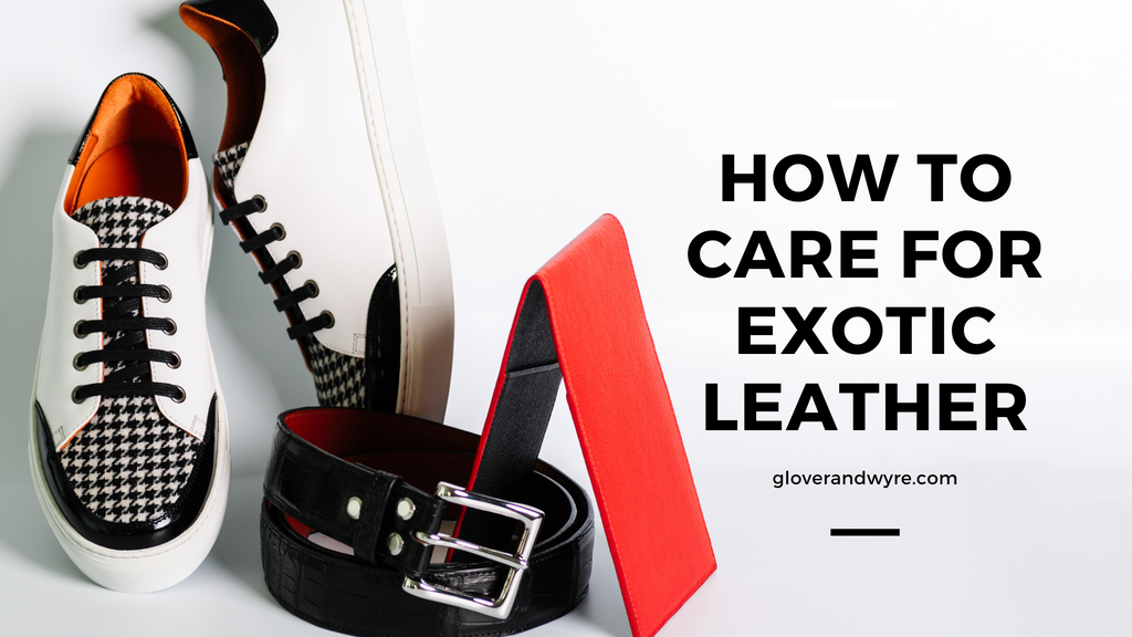 How To Care for Exotic Leather Bags